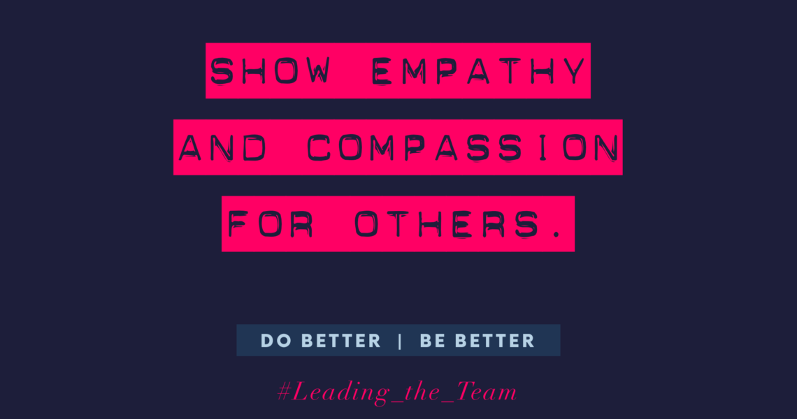 Show empathy and compassion for others